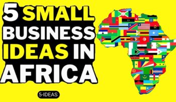 5 small business ideas in africa 2023 africa business opportunities 2023