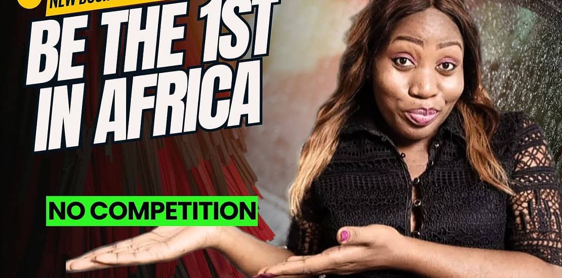 5 rare business ideas to start in africa before anyone else and make millions