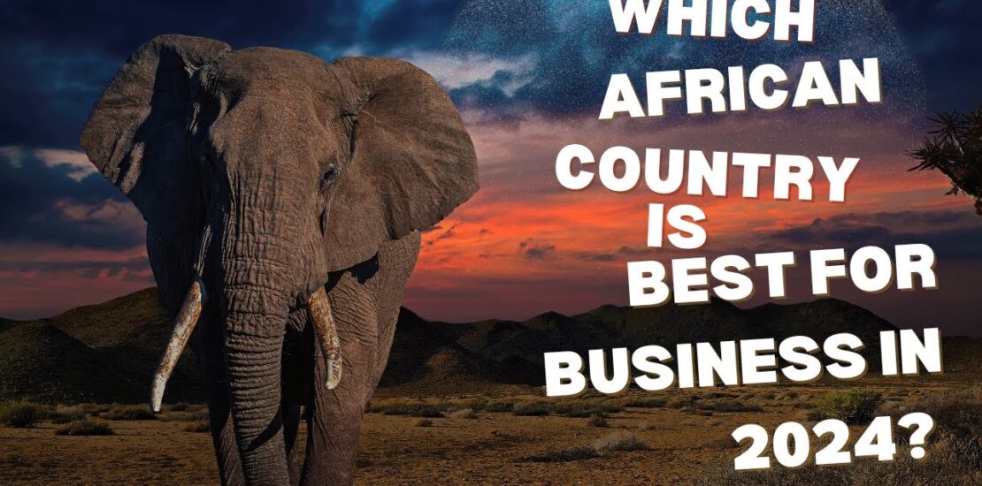 which african country is best for business in 2024?