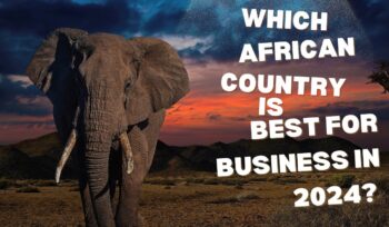 which african country is best for business in 2024?