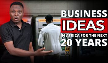 10 most profitable business ideas for the next 20 years in africa